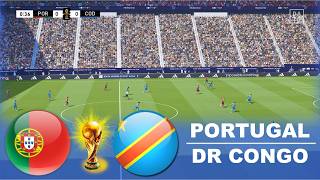 PORTUGAL vs DR CONGO | FIFA World Cup 2026 | Video Simulation Gameplay