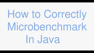How to correctly do a Microbenchmark in Java