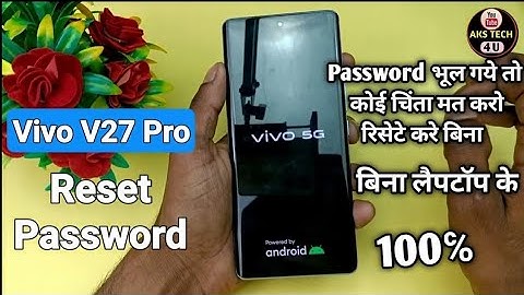 Vivo V27 Pro 5g 🔐 Unlock Without Pc ✅   | Hard Reset | Pin Lock Reset Vivo V27 ,