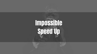 James Arthur - Impossible (Speed Up + Lyric) Resimi