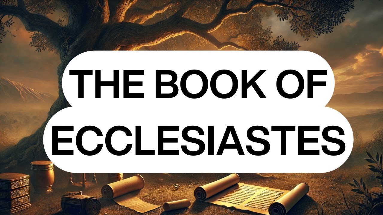 THE BOOK OF ECCLESIASTES | Audio Bible (KJV) | Wisdom & Reflections on ...