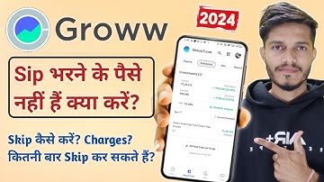 How To Skip Sip Installment In Groww | Sip Skip कैसे करें? | Mutual Funds Sip Investment In Hindi