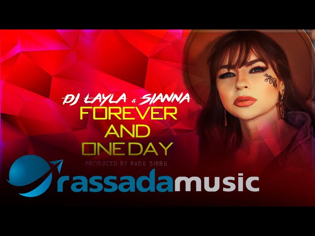 Dj Layla & Sianna -  Forever And One Day (2023) class=