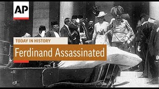 Franz Ferdinand Assassinated - 1914 | Today In History | 28 June 18