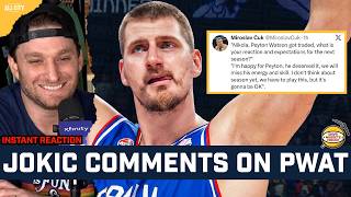 REACTION to Nikola Jokic's Comments on Nuggets TRADING Peyton Watson