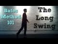 Bates Method Long Swing