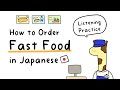 How to Order Fast Food in Japanese (Listening Practice!)