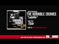 The Horrible Crowes - Ladykiller (Official Audio)