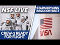 NSF Live: Starship wins NASA's Human Landing System competition and Crew-2 launch preview