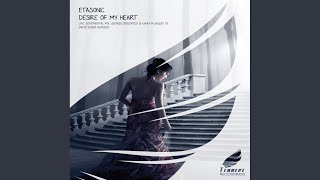 Video thumbnail of "Etasonic - Desire Of My Heart (Original Mix)"