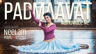 Nainowale Ne | Dance Cover by Neelam | Padmaavat | Pixel 6 Studio