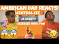 Central Cee - Obsessed With You *AMERICAN DAD REACTS 🇺🇸 *