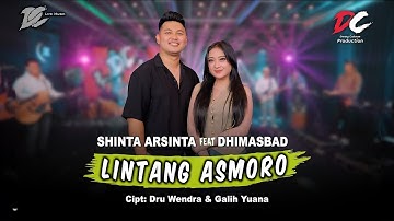SHINTA ARSINTA FEAT. DHIMASBAD - LINTANG ASMORO (OFFICIAL LIVE MUSIC) - DC MUSIK