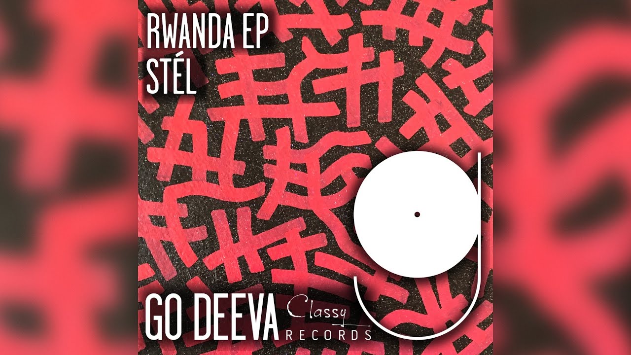 Watch Stél - Rwanda (Original Mix) on YouTube Watch Stél - Rwanda (Original Mix) on YouTube