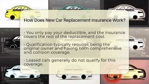 How Does New Car Replacement Insurance Work? - Auto Coverage Explained