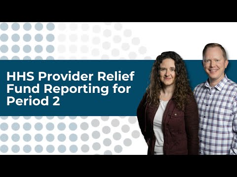 HHS Provider Relief Fund Reporting for Period 2