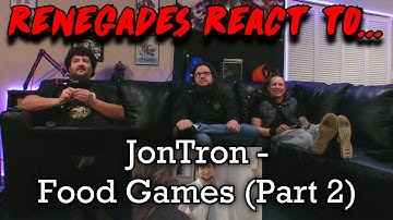 Renegades React to... JonTron - Food Games (PART 2)