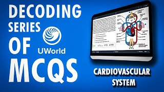 Lecture 01: How to solve CVS UWORLD MCQS