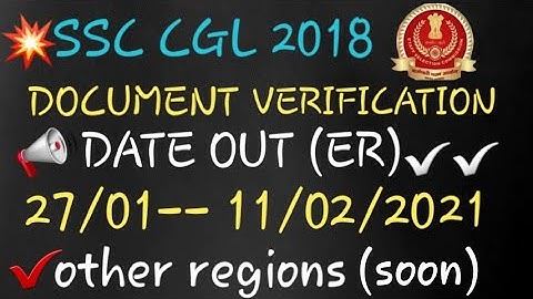 SSC CGL 2018 DOCUMENT VERIFICATION   SCHEDULE OUT || EASTERN REGION || OFFICIAL ||