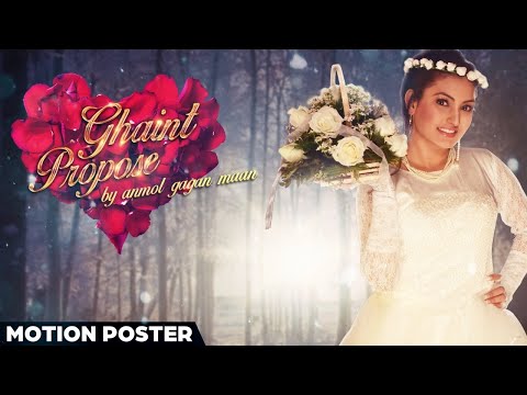 Ghaint Propose | (Motion Poster) | Anmol Gagan Maan | Songs 2016 | Jass Records