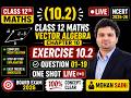 Vector Algebra Exercise 10.2 | Q 01–19 | Chapter 10 Class 12 Maths | Full Solutions | NCERT 2026