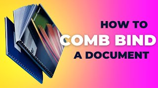 How to Comb Bind a Document | Video Tutorial | Step by Step Guide
