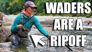 Fishing Waders are a Ripoff