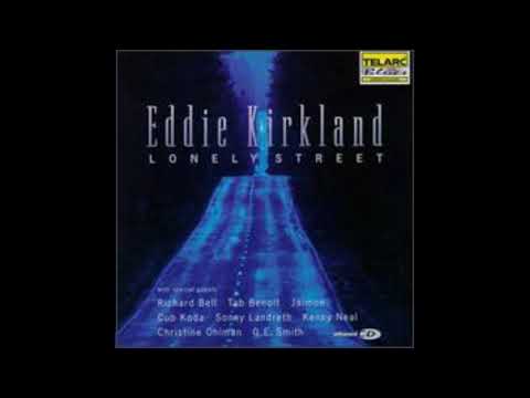 Eddie Kirkland, Jaimoe, Sonny Landreth, Christine Ohlman - Lonely Street