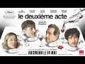 Le deuxime acte  bandeannonce officielle