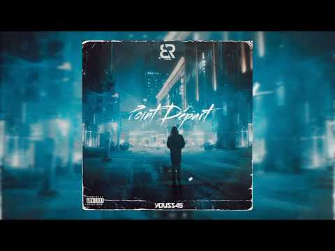 Youss45 Point Dèpart Officiel Audio Ra9m 59