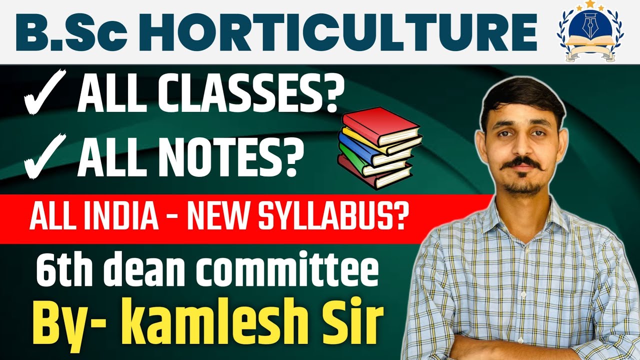 B.Sc(HONS.) HORTICULTURE | 6th Dean Committee NEW SYLLABUS bsc ...