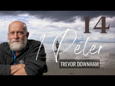 1 PETER - Trevor Downham - 14