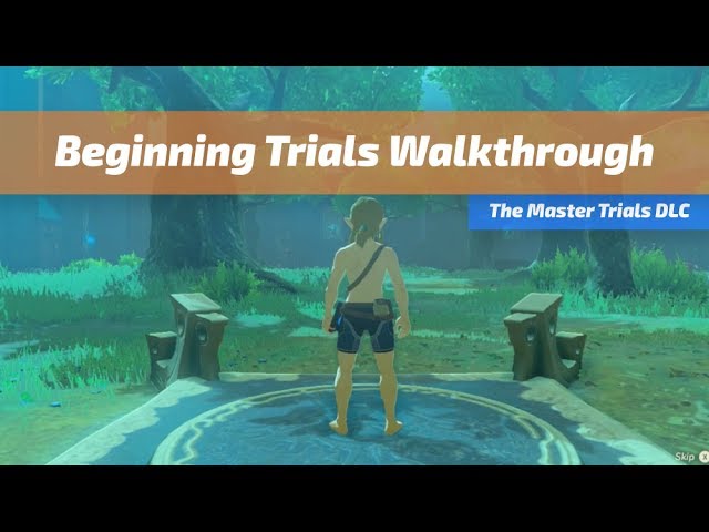 BotW, DLC 1: The Master Trials Walkthrough