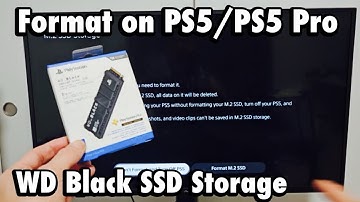 PS5/PS5 Pro: How to Format WD Black 2TB SSD Storage