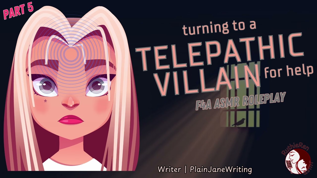 Freeing Your TELEPATHIC VILLAIN (F4A) | {Pt 5} {ASMR Roleplay} {Enemies to Friends} {Same Team?}