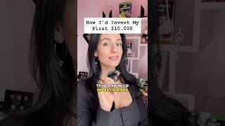 How Would I Invest My First $10,000 Right Now?