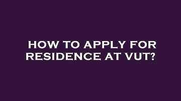 How to apply for residence at vut?