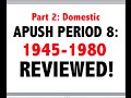 APUSH Period 8 Review  1945-1980   Part 2 Domestic