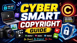 Digital Media: A Guide to Copyright & Online Safety - Don't Get Copyrighted! Tips for Creating Media