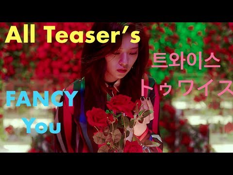 Twice "Fancy You" All Teaser's (So Far) 트와이스 - トゥワイス