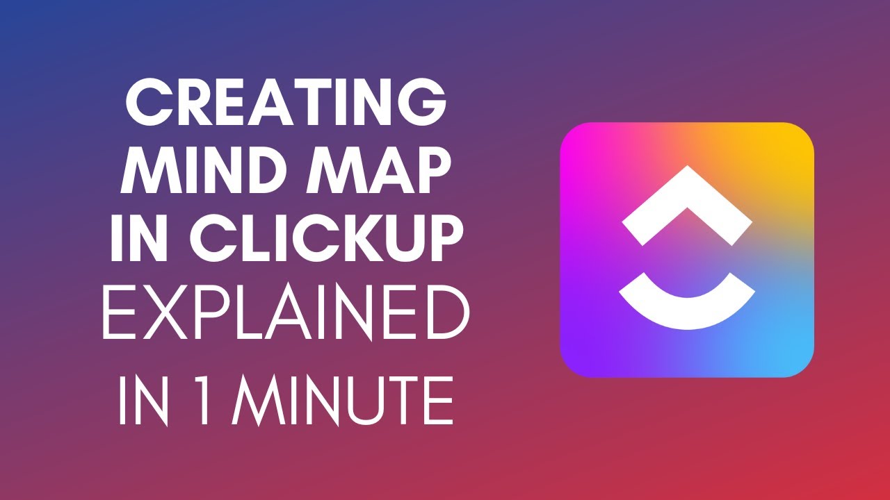 How To Create Mind Map In ClickUp (2025)