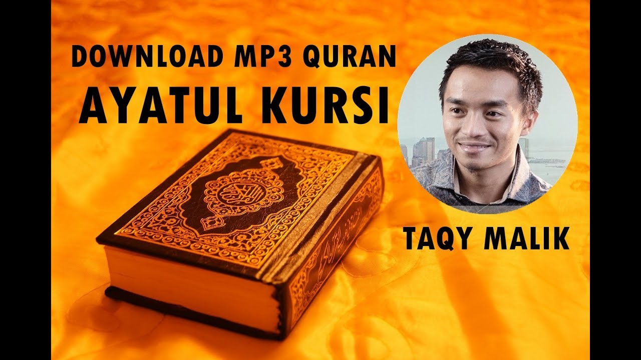 Download Mp3 Quran Ayat Kursi Al Baqarah 255 By Taqy Malik Youtube Lantunan ayat kursi mp3 ✖. download mp3 quran ayat kursi al baqarah 255 by taqy malik