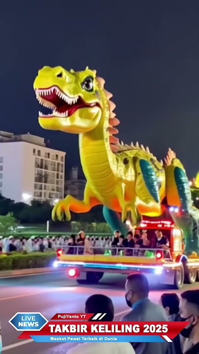 takbir keliling maskot dinosaurus termegah 2025  #takbiran #idulfitri #dinosaur #iduladha2025