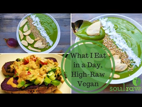 What I Eat in a Day - High-Raw Vegan with recipes