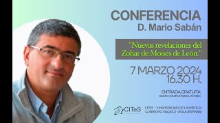 Conferencia de Mario Sabán Nuevas Revelaciones del Zohar de Moisés de León  CITeS