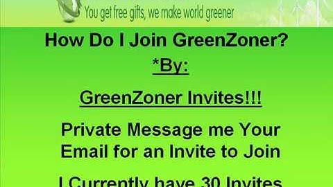 GreenZoner Invites To Join!!! (Similar To Lockerz)