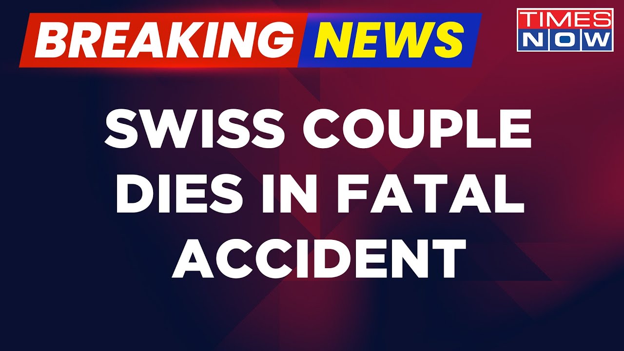 Breaking News | Swiss Couple Dies In A Tragic Accident In Italy, High-Profile Indian Couple Is Safe