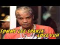 Tommy Lee Sparta & Love Yuh