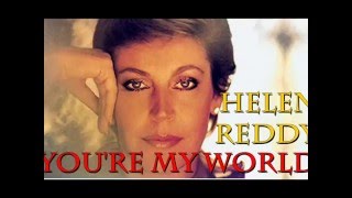 You're my World - Helen Reddy chords