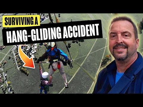 When Hang Gliding Goes Wrong - Surviving the Unsurvivable